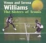 Venus and Serena Williams: The Sisters of Tennis (The Tony Stead Nonfiction Independent Reading Collection)