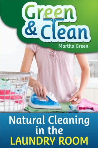 Green and Clean: Natural Cleaning in the Laundry Room