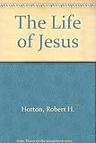 The life of Jesus