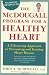 Books : The McDougall Program for a Healthy Heart: A Life-Saving Approach to Preventing and Treating Heart Disease