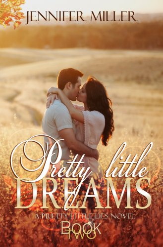 Pretty Little Dreams (Pretty Little Lies Series) by Jennifer Miller