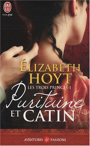 Puritaine et catin, Tome 1 : Les trois princes