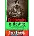 Bücher : (CONFEDERATES IN THE ATTIC: DISPATCHES FROM THE UNFINISHED CIVIL WAR) BY Horwitz, Tony(Author)Paperback Feb-1999