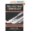 THE GULF WAR CHRONICLES: A Military History of the First War with Iraq