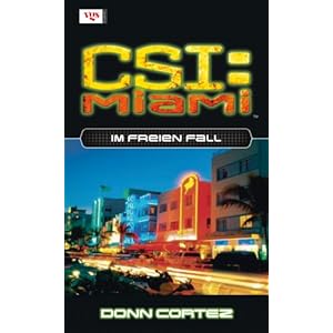 CSI Miami 07. Im freien Fall
