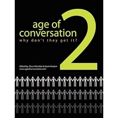 The Age of Conversation 2: Why Don't They Get It?