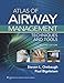 Atlas of Airway Management: Techniques and Tools