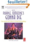 If It's Purple, Someone's Gonna Die:...