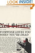Everyone Loves You When You're Dead