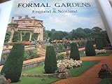 Formal gardens in England and Scotland : their planning and arrangement, architectural and ornamental features