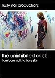 The Uninhibited Artist: From Bare Walls to Bare Skin
