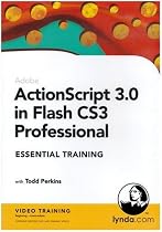 ActionScript 3.0 in Flash CS3 Professional Essential Training