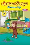 Curious George Cleans Up (CGTV Reader) (Curious George Early Readers)