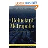 The Reluctant Metropolis: The Politics of Urban Growth in Los Angeles