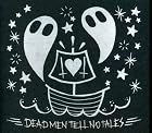 Dead Men Tell No Tales
