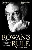 Rowan’s Rule: The Biography of the Archbishop