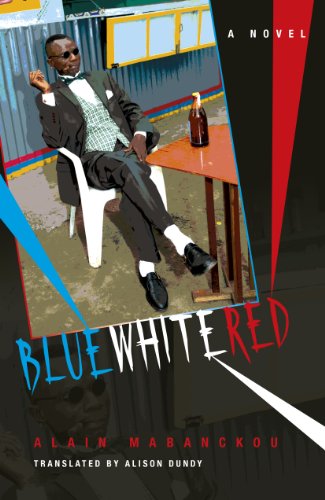 Blue White Red: A Novel (Global African Voices)
