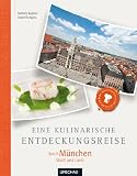 Produkt-Bild: Eine kulinarische Entdeckungsreise M&uuml;nchen Stadt und Land