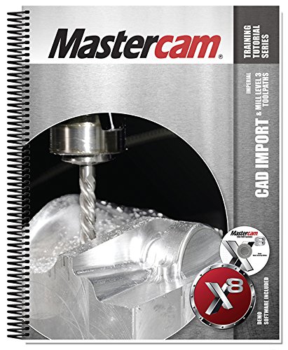 Mastercam X8 CAD Import & Mill level 3 Toolpaths Tutorial