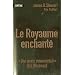 Le Royaume enchant�