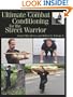 Ultimate Combat Conditioning For The Street Warrior