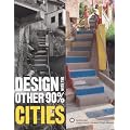 Design with the Other 90 Per Cent - Cities