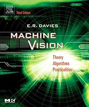 Machine Vision: Theory, Algorithms, Practicalities (Signal Processing and its Applications)