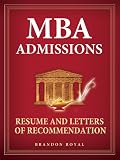 MBA Admissions: Resume and Letters of Recommendation 515h%2BmlHGgL. SL160 MBA Admissions: Resume and Letters of Recommendation
