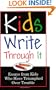 Kids Write Through It: Essays from Kids Who've Triumphed Over Trouble