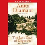 The Last Days of Dogtown: A Novel | Anita Diamant
