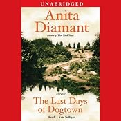 The Last Days of Dogtown: A Novel | [Anita Diamant]