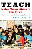 Teach Like Your Hair's on Fire