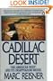 Cadillac Desert. the American West and It's Disappearing Water