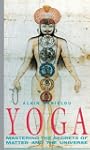 Yoga: Mastering the Secrets of Matter...