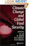 Climate Change and Global Food Security (Books in Soils, Plants, and the Environment)