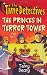 Time Detectives 3: The Curse of the Mummy: The Princes in Terror Tower Case No. 3 (The time detectives)
