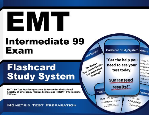 emt intermediate 99 exam flashcard study system emt i 99 test practice questions  review for the national registry