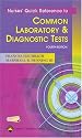 Nurse's Quick Reference to Common Laboratory and Diagnostic Tests (Nurses Quick Reference to Common Laboratory and Diagnostic Tests)