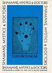 Shamans, Mystics, and Doctors