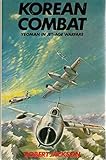 Korean combat : Yeoman in jet age warfare