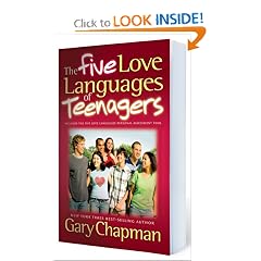 The Five Love Languages of Teenagers