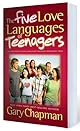 The Five Love Languages of Teenagers