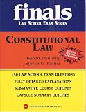 Constitutional Law (150 Law School Exam Questions - Fully Detailed Explanations - Substantive Course Outlines - Capsule Summary Outlines - Includes New MIG FLOW-CHARTS) (Finals, Law School Exam Series)