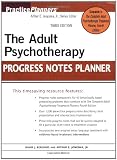 The Adult Psychotherapy Progress Notes Planner (PracticePlanners)