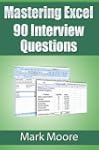 Mastering Excel 90 Interview Questions