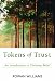Books : Tokens of Trust: An Introduction to Christian Belief