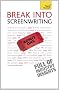 Break into Screenwriting: Teach Yourself