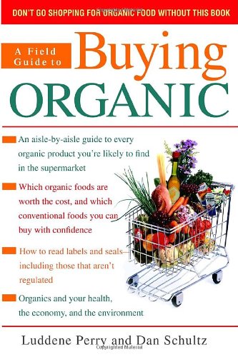 A Field Guide to Buying Organic