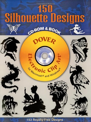 150 Silhouette Designs CD-ROM and Book (Electronic Clip Art)