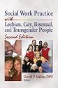 Social Work Practice with Lesbian, Gay, Bisexual, and Transgender People, Second Edition